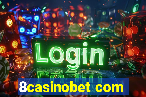 8casinobet com